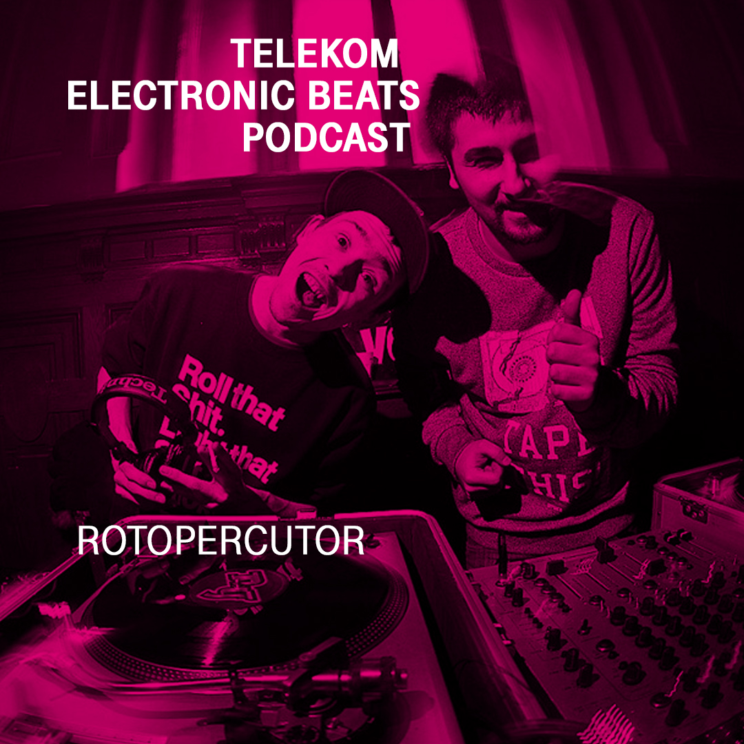 Telekom Electronic Beats Podcast 3 Rotopercutor